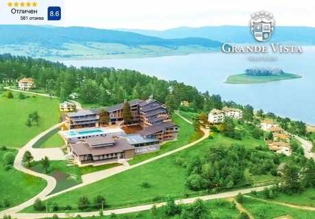 Релакс в Цигов Чарк: Нощувка на човек със закуска и вечеря + басейн и СПА в Гранде Виста Резорт****